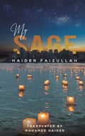My Sage | Haider Faizullah | 