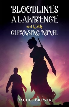 Bloodlines – A Lawrence and Wells Cleansing Novel