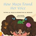 How Muzn Found Her Voice | Fatma Al-Manji ; Rumaitha Al Busaidi | 