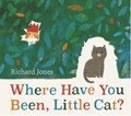 Where Have You Been, Little Cat? | Richard Jones | 