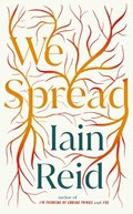 We Spread | Iain Reid | 
