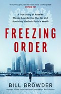 Freezing Order | Bill Browder | 