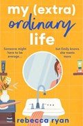 My (extra)Ordinary Life | Rebecca Ryan | 