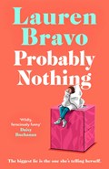 Probably Nothing | Lauren Bravo | 