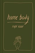 Home Body | KAUR, Rupi | 