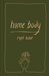 Home Body | KAUR, Rupi | 9781398511354