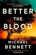 Better the Blood | Michael Bennett | 