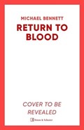 Return to Blood | Michael Bennett | 