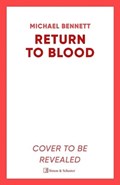 Return to Blood | Michael Bennett | 