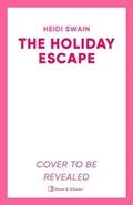 The Holiday Escape | Heidi Swain | 