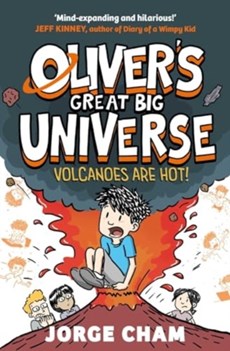 Oliver's Great Big Universe: Volcanoes are Hot!