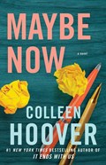 Maybe Now | Colleen Hoover | 