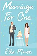 Marriage for One | Ella Maise | 