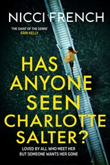 Has Anyone Seen Charlotte Salter | Nicci French | 9781398524095