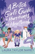 A British Girl's Guide to Hurricanes and Heartbreak | LauraTaylor Namey | 