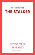 The Stalker | Kate Rhodes | 