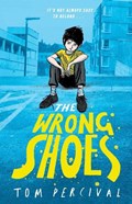 The Wrong Shoes | Tom Percival | 