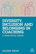Diversity, Inclusion and Belonging in Coaching | Salma Shah | 