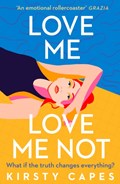 Love Me, Love Me Not | Kirsty Capes | 