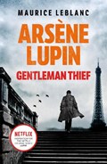 Arsene Lupin, Gentleman-Thief | Maurice Leblanc | 