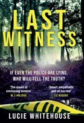 Last Witness | Lucie Whitehouse | 
