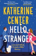 Hello, Stranger | Katherine Center | 