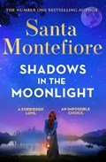 Shadows in the Moonlight | Santa Montefiore | 