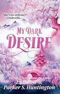 My Dark Desire | L.J. Shen ; Parker S. Huntington | 