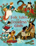 Folk Tales for Fearless Girls | Samantha Newman | 