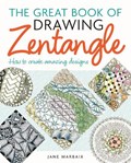 The Great Book of Drawing Zentangle | Jane Marbaix | 