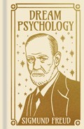 Dream Psychology | Sigmund Freud | 