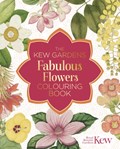 The Kew Gardens Fabulous Flowers Colouring Book | The Royal Botanic Gardens Kew | 