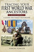 Tracing Your First World War Ancestors - Second Edition | Simon Fowler | 