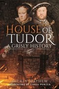 House of Tudor | Mickey Mayhew | 