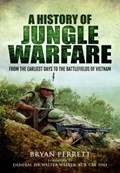 A History of Jungle Warfare | Bryan Perrett | 