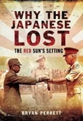 Why the Japanese Lost | Bryan Perrett | 