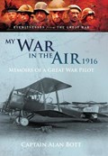 My War in the Air 1916 | Alan Bott | 