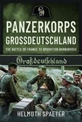 Panzerkorps Grossdeutschland | Helmuth Spaeter | 
