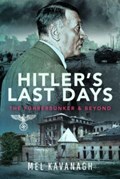 Hitler's Last Days | Mel Kavanagh | 