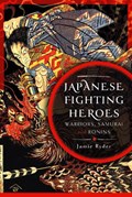 Japanese Fighting Heroes | Jamie Ryder | 