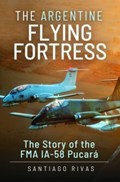 The Argentine Flying Fortress | Santiago Rivas | 
