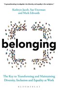 Belonging | Sue Unerman ; Kathryn Jacob ; Mark Edwards | 