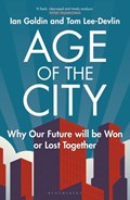 Age of the City | Ian Goldin, Goldin ; Tom Lee-Devlin, Lee-Devlin | 