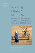What is Islamic Studies? | Leif Stenberg ; Philip Wood | 