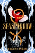 Seasparrow | Kristin Cashore | 