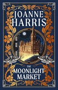 The Moonlight Market | Joanne Harris | 