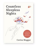 Countless Sleepless Nights | Carina Maggar | 