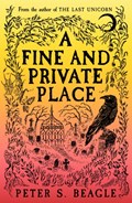 A Fine and Private Place | Peter S. Beagle | 