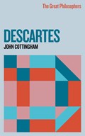 The Great Philosophers: Descartes | John Cottingham | 