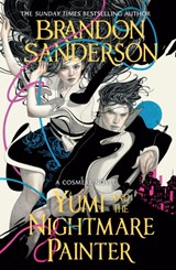 Yumi and the Nightmare Painter | Brandon Sanderson | 9781399613446